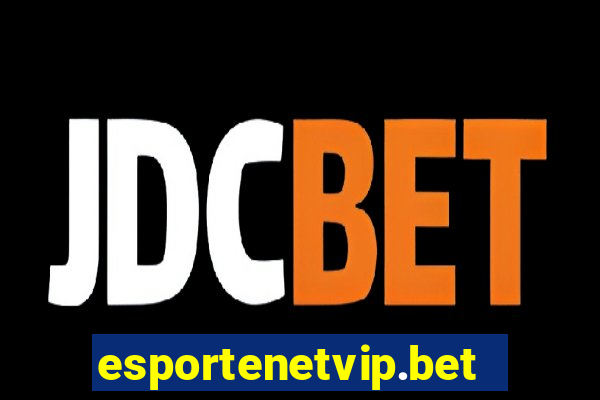 esportenetvip.bet - apostas online